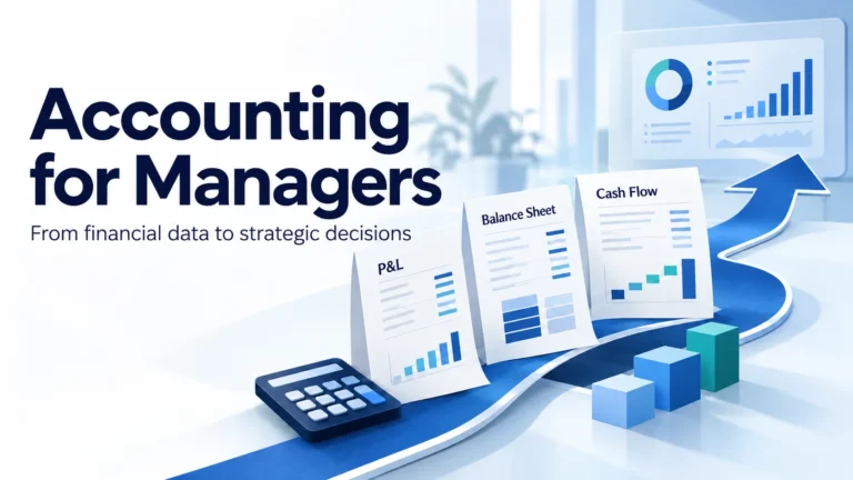 Accounting for Managers: financial reports supporting strategic decisions.